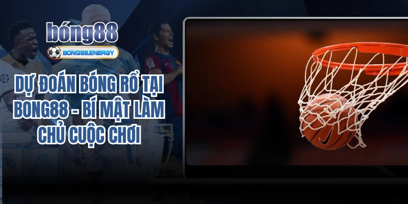 Dự đoán bóng rổ