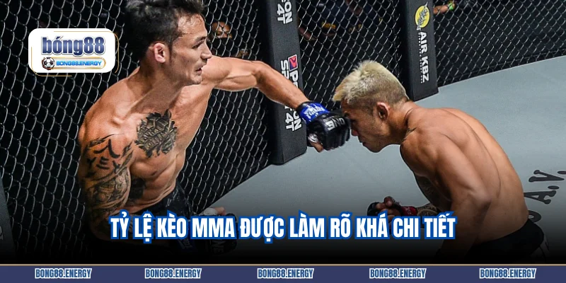 Tỷ lệ kèo MMA được làm rõ khá chi tiết
